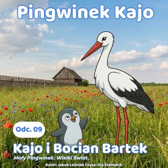 [Polish] - Kajo i Bocian Bartek: Mały pingwinek. Wielki świat.