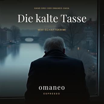 [German] - Die kalte Tasse: Wirtschaftskrimi