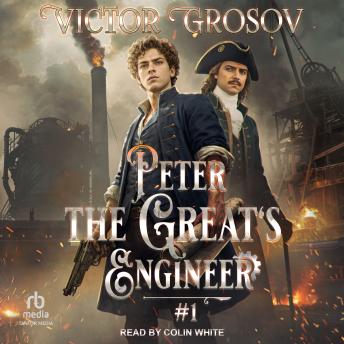 Peter the Great's Engineer: #1