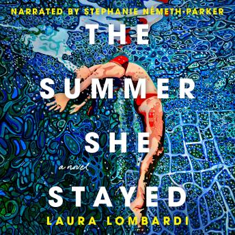 The Summer She Stayed: A Novel