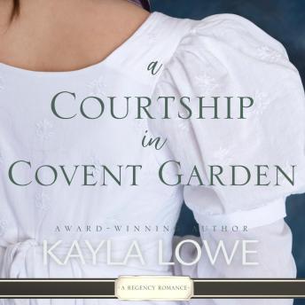 A Courtship in Covent Garden