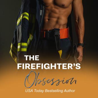 The Firefighter's Obsession