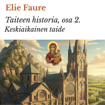 [Finnish] - Taiteen historia, osa 2.: Keskiaikainen taide
