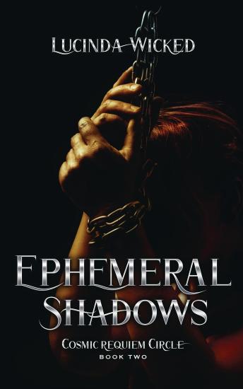 Ephemeral Shadows: Cosmic Requiem Circle Book 2