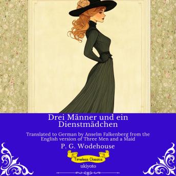 [German] - Drei Männer und ein Dienstmädchen | German Version of Three Men and a Maid
