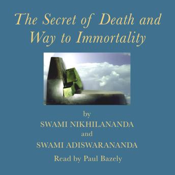 The Secret of Death and Way to Immortality