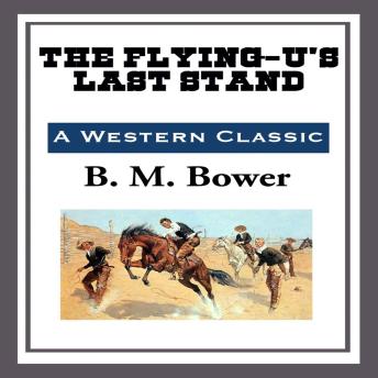 The Flying-U's Last Stand