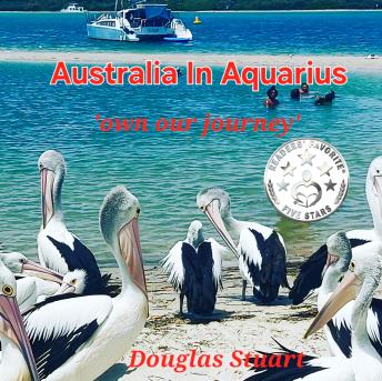 Australia In Aquarius: own our journey