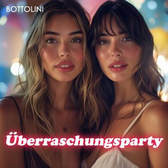 [German] - Überraschungsparty: Explizite erotische Kurzgeschichte
