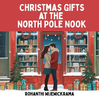 Christmas Gifts at the North Pole Nook: A Holiday Mystery of Family and Secrets