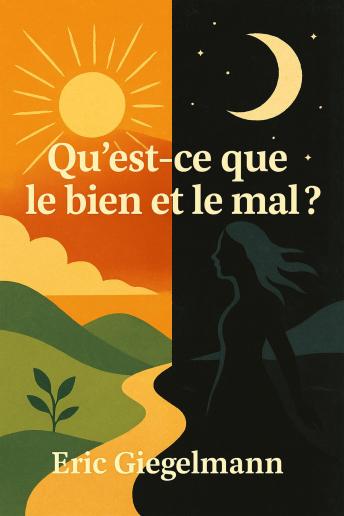 [French] - Qu'est ce que le bien et le mal