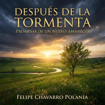 [Spanish] - Después de la Tormenta: Promesas de un Nuevo Amanecer