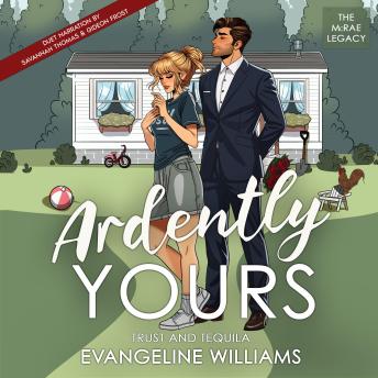Ardently Yours: Trust & Tequila
