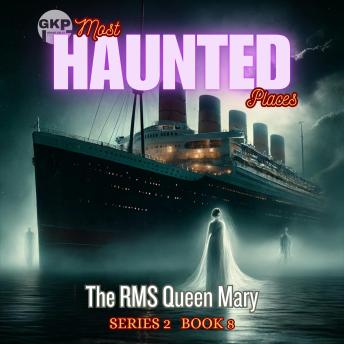 The RMS Queen Mary