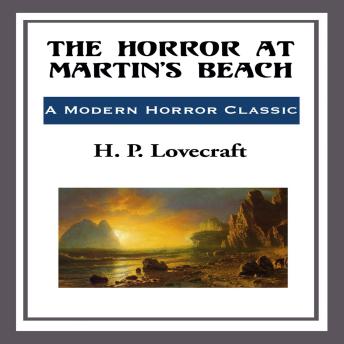 The Horror at Martin's Beach