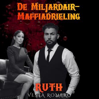 [Dutch; Flemish] - De Miljardair-Maffiadrieling: Ruth