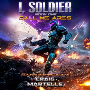 Call Me Ares: A Military Science Fiction Adventure