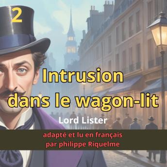 [French] - Lord Lister : Intrusion dans le wagon-lit