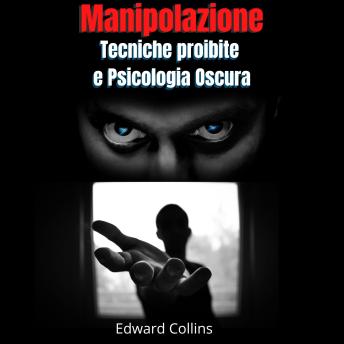 [Italian] - Manipolazione Tecniche proibite e Psicologia Oscura