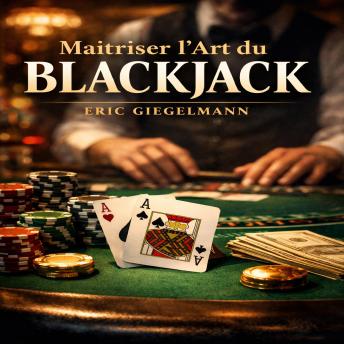 [French] - Maîtriser l'Art du Blackjack