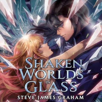 Shaken Worlds in Glass: Litrpg Cozy Fantasy