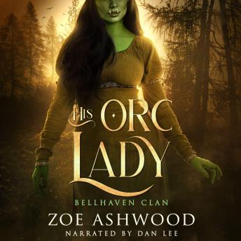 His Orc Lady: A Monster Fantasy Romance