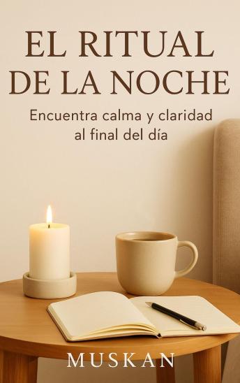 [Spanish] - El Ritual de la Noche: Encuentra calma y claridad al final del día