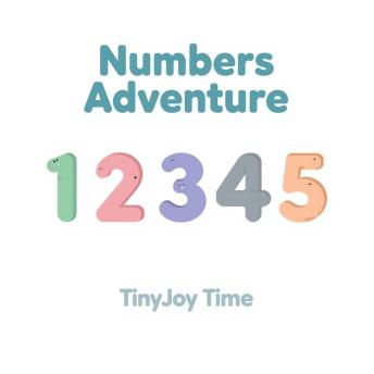 Numbers Adventure – A Happy Learning Audiobook for Kids: A TinyJoy Time Story