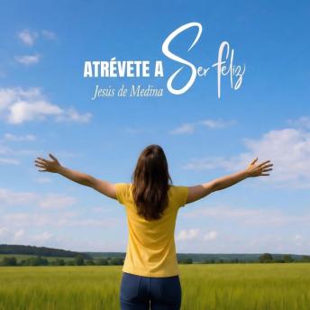 [Spanish] - ATRÉVETE A Ser Feliz