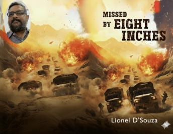 Missed by Eight Inches