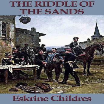The Riddle of the Sands: A Record of Secret Service
