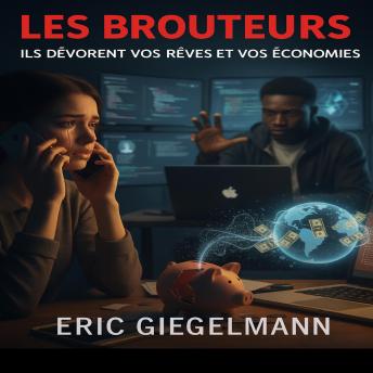 [French] - Les Brouteurs, Ils Dévorent Vos Rêves et Vos Économies