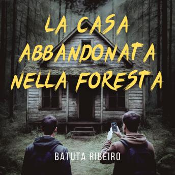 [Italian] - La Casa Abbandonata Nella Foresta