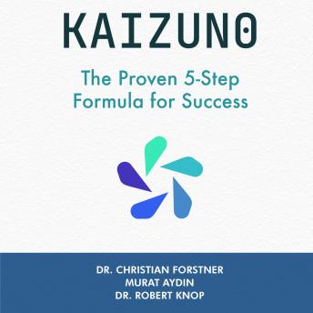 KAIZUNO: The Proven 5-Step Formula for Success