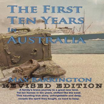 The First Ten Years in Australia: Revised Edition