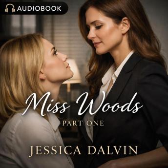 Miss Woods Part One