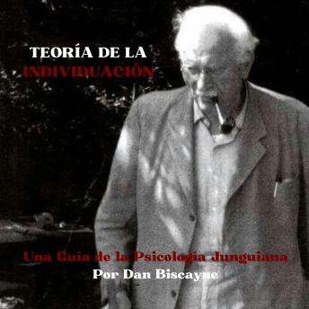 [Spanish] - Teoría de la Individuación: Una Guía de la Psicología Junguiana