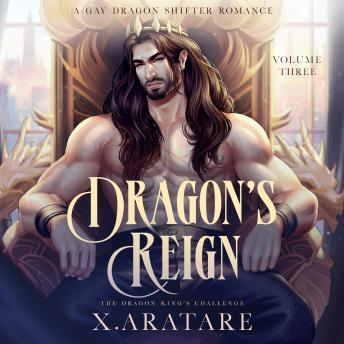 Dragon’s Reign: The Dragon King's Challenge: A Gay Dragon Shifter Romance