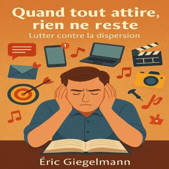 [French] - Quand tout attire, rien ne reste: Lutter contre la dispersion