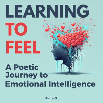 Learning  to Feel: A Poetic Journey to Emotional Intelligence