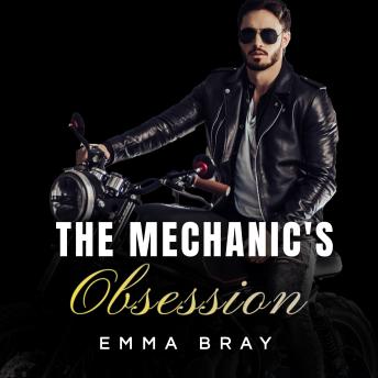 The Mechanic's Obsession