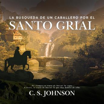 [Spanish] - La búsqueda de un caballero por el Santo Grial