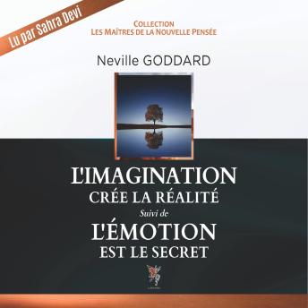 [French] - L'imagination crée la réalité / L'Emotion est le secret