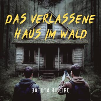 [German] - Das Verlassene Haus im Wald