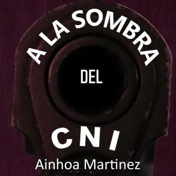 [Spanish] - A la sombra del CNI