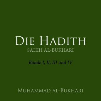 [German] - Die Hadith: Sahih al-Bukhari — Bände I, II, III und IV