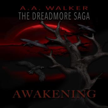 The Dreadmore Saga:  Book 2 (Awakening)