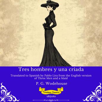 [Spanish] - Tres hombres y una criada | Spanish Version of Three Men and a Maid