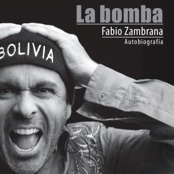 [Spanish] - La bomba: Autobiografía de Fabio Zambrana