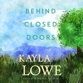 Behind Closed Doors